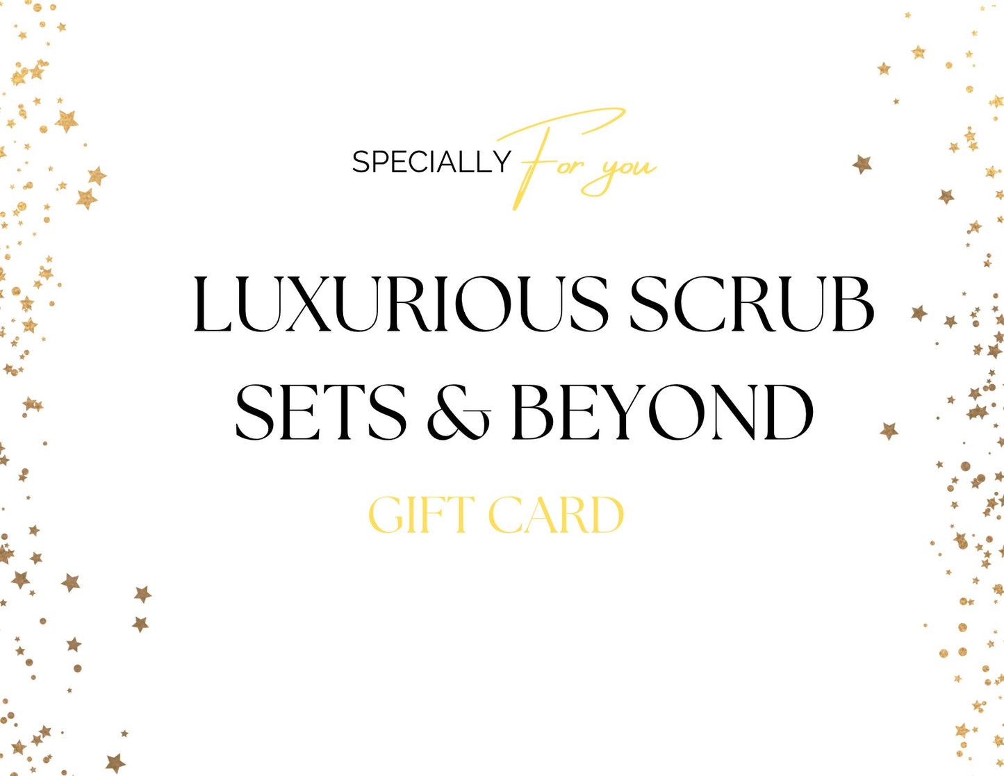 Luxurious Scrub Sets and Beyond Gift Card